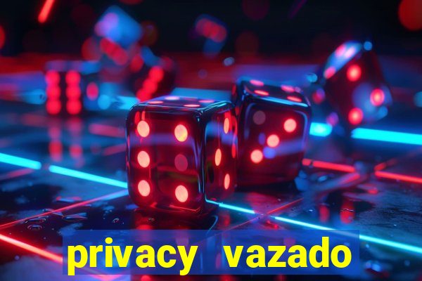 privacy vazado belle belinha